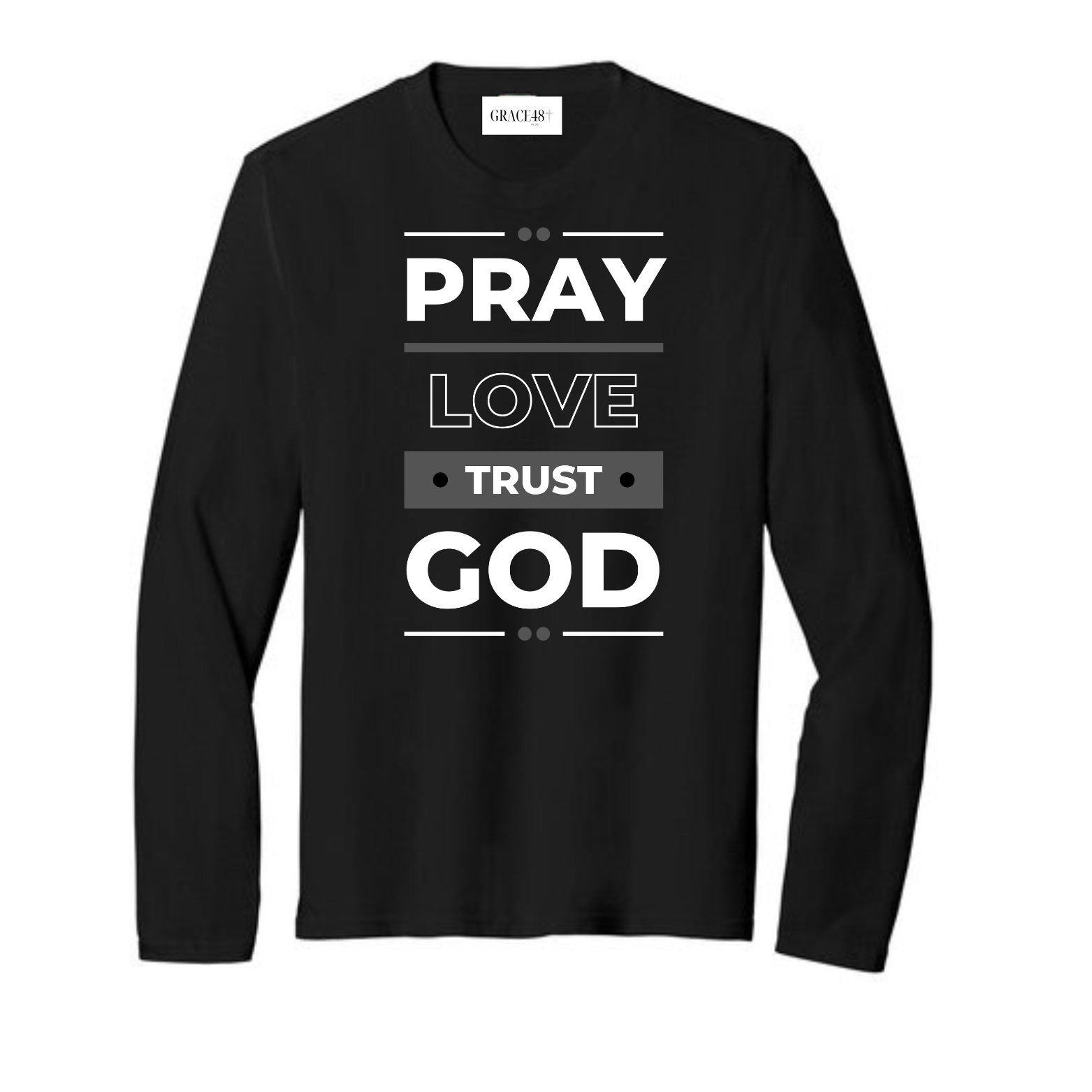 Trust God Adult Long Sleeve