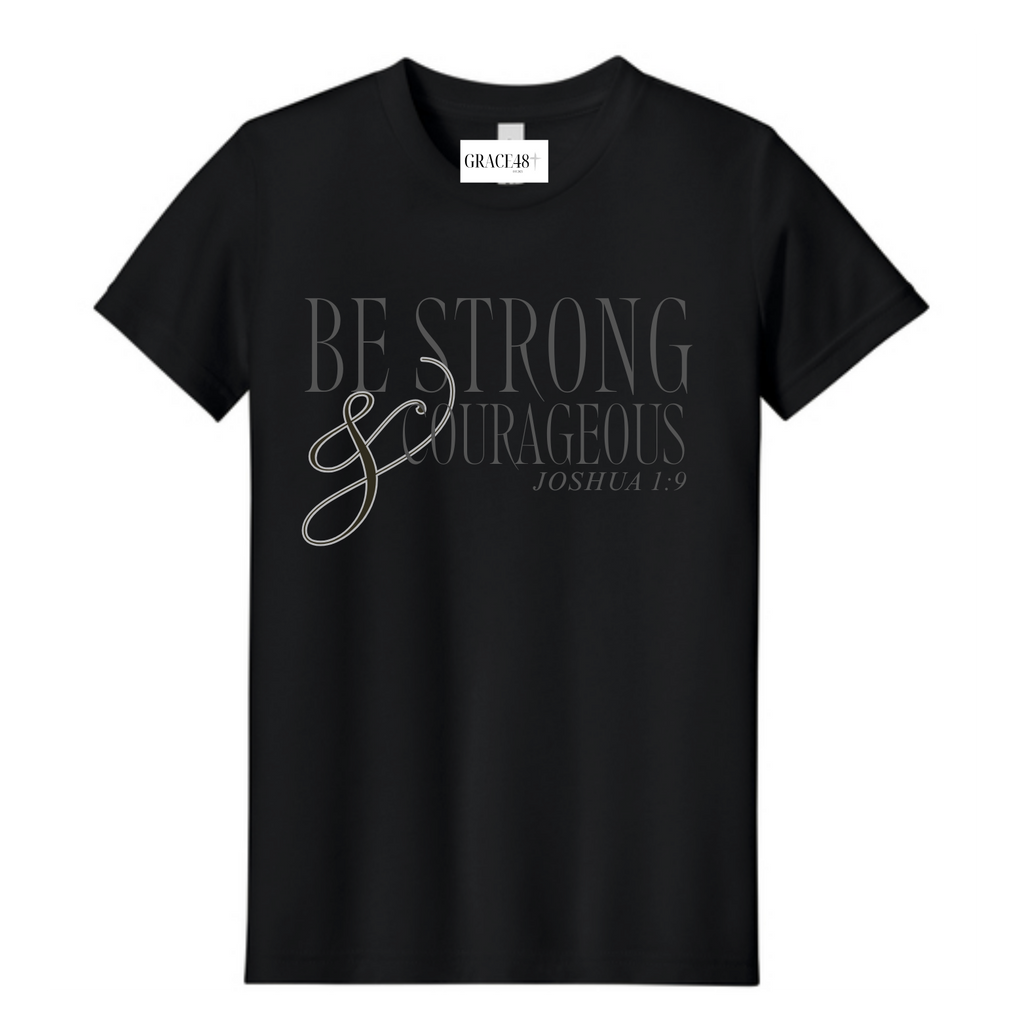 Be Strong and Courageous Youth Short Sleeve